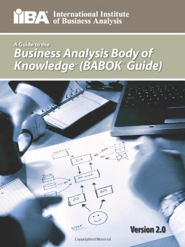 A GUIDE TO THE BUSINESS ANALYSIS BODY OF KNOWLEDGE(R) By Iiba & Kevin Brennan
