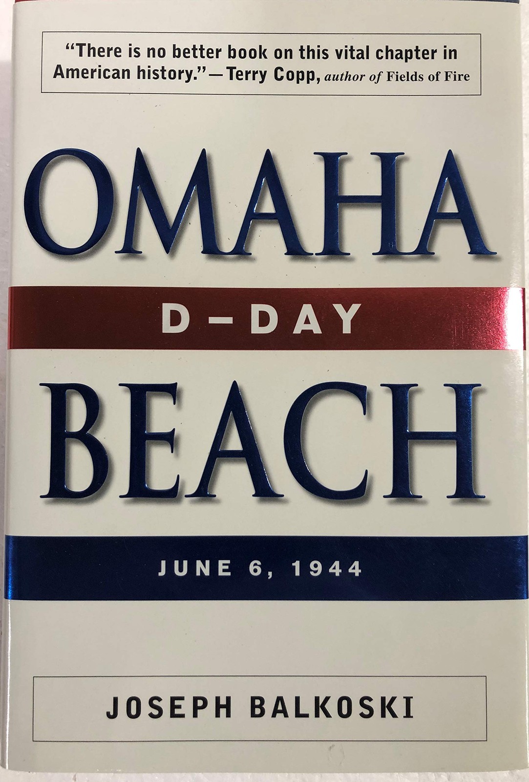 Omaha Beach: D-Day, June 6, 1944