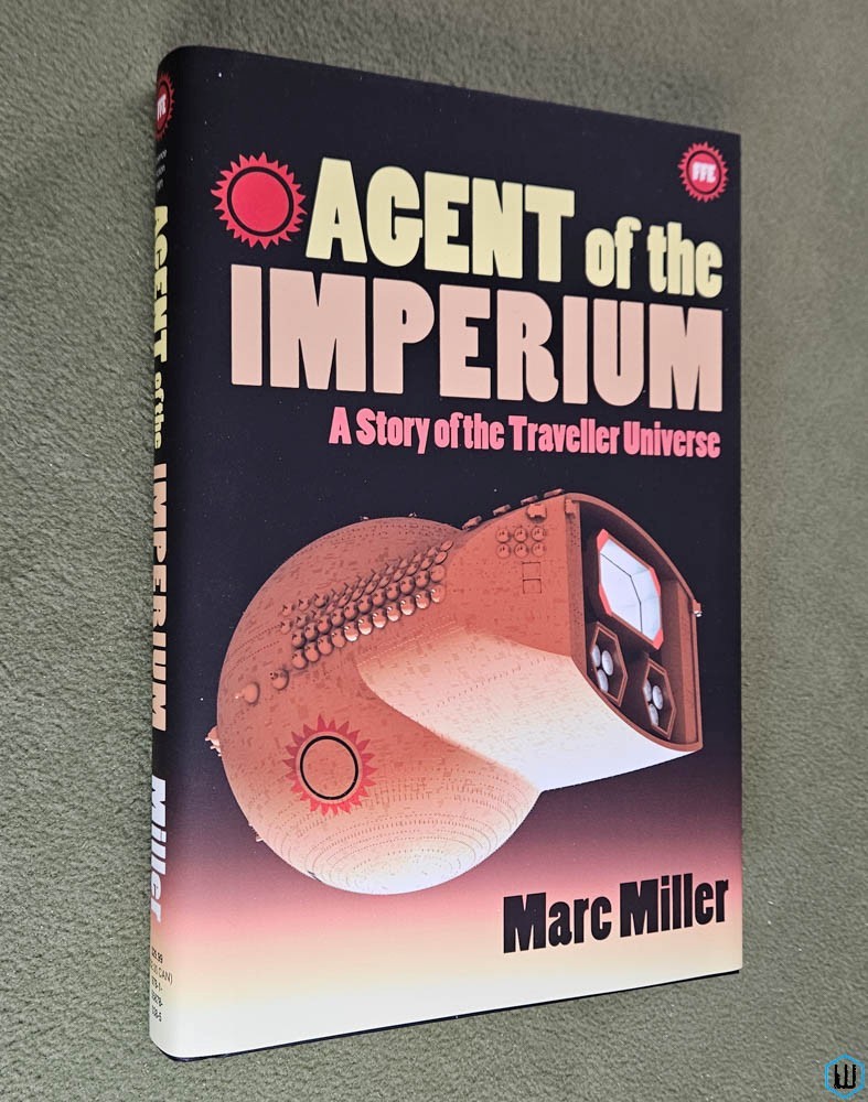 Agent of the Imperium: Traveller Universe Story (Marc Miller SIGNED Hardcover)