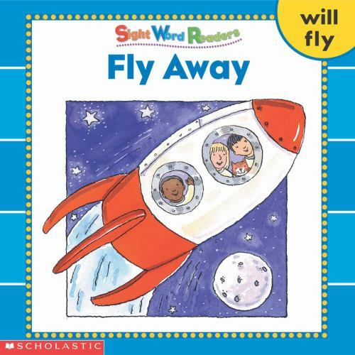 Fly Away (Sight Word Readers) by Linda Beech