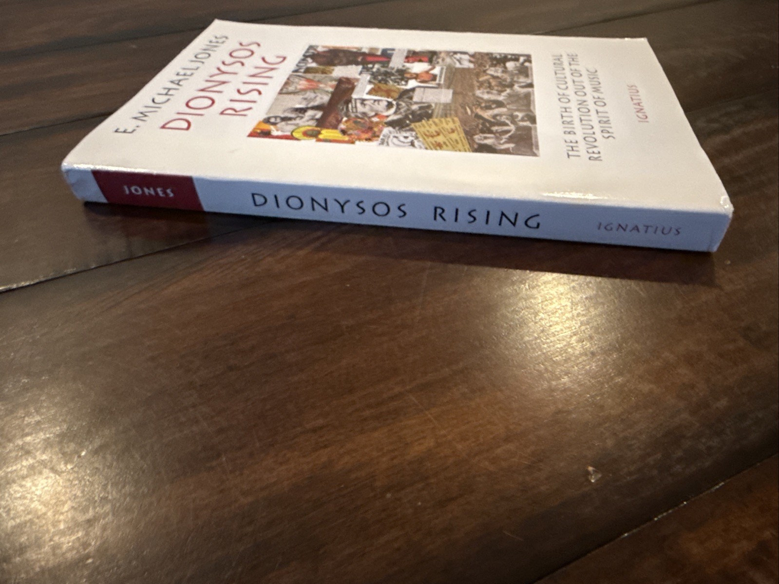 Dionysus Rising : The Birth of Cultural Revolution… By E. Michael Jones
