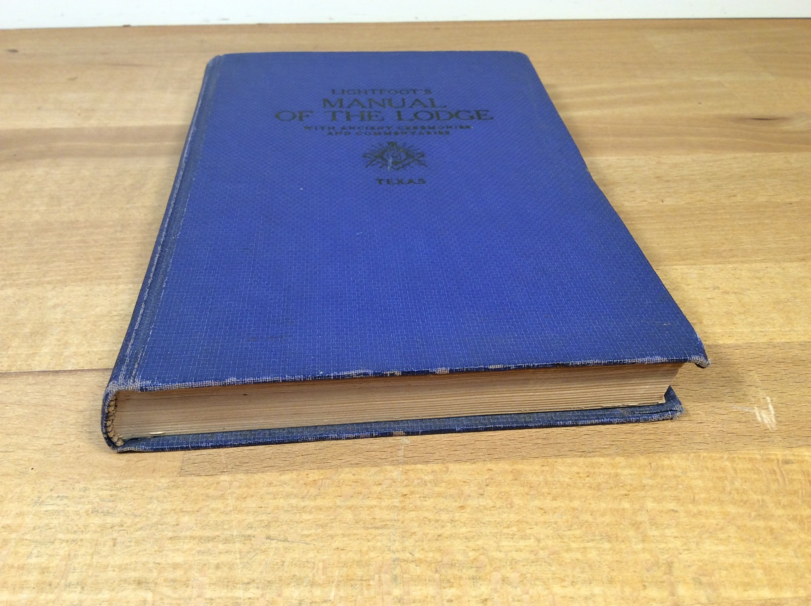 Lightfoot’s Manual of the Lodge, Texas Three Degrees Symbolic Masonry, 1934