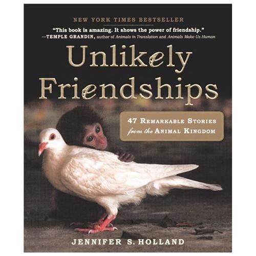 Unlikely Friendships: 47 Remarkable – 0606235035, library bi, Jennifer S Holland