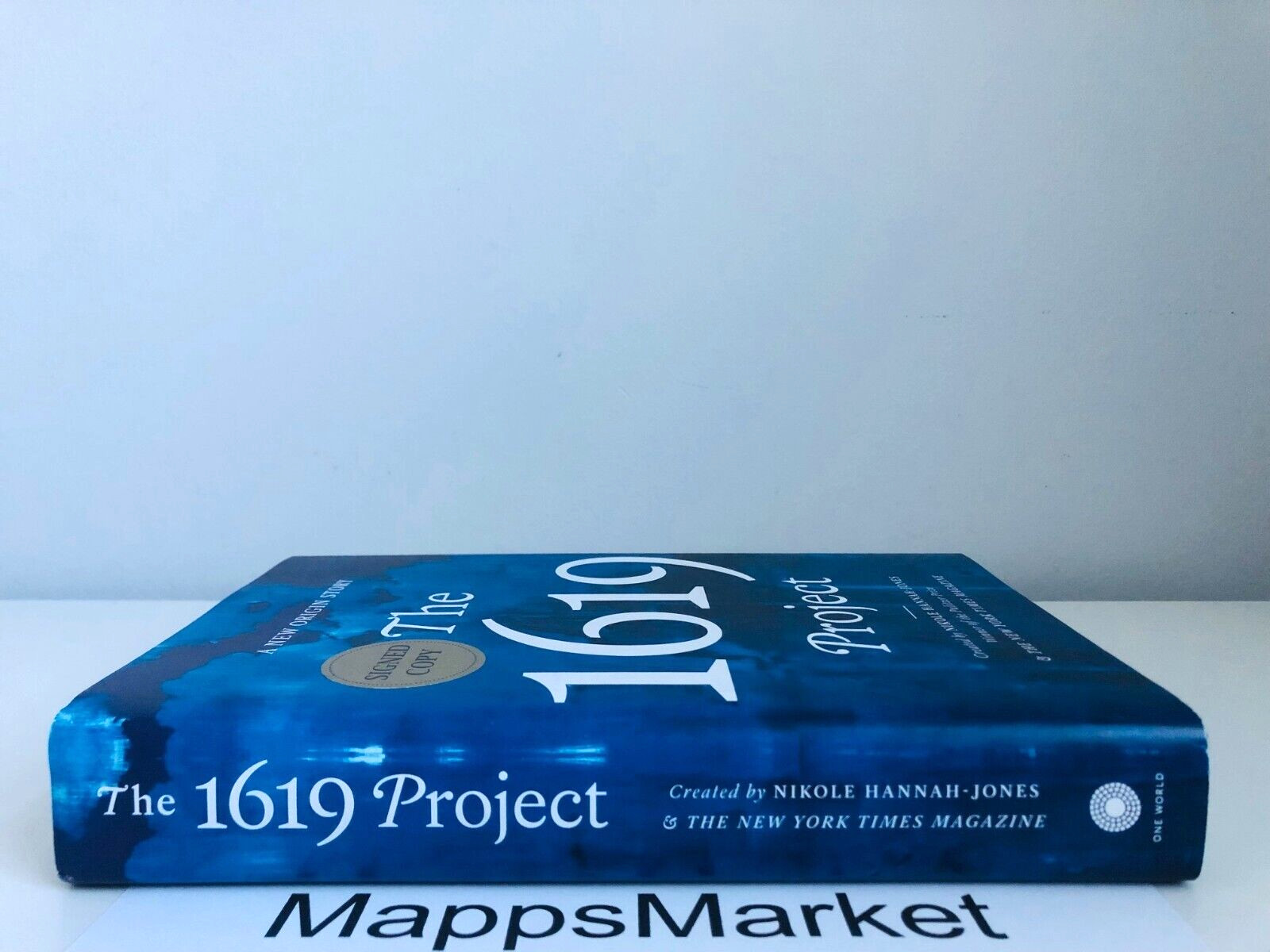 SIGNED The 1619 Project: A New Origin Story by Nikole Hannah-Jones 1st/1st HC