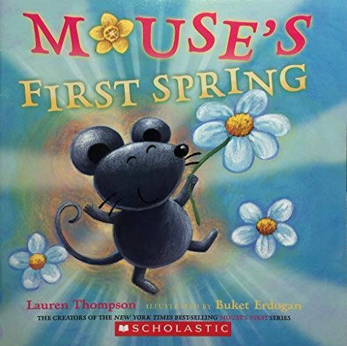 Mouse’s First Spring – Paperback By Lauren Thompson – GOOD