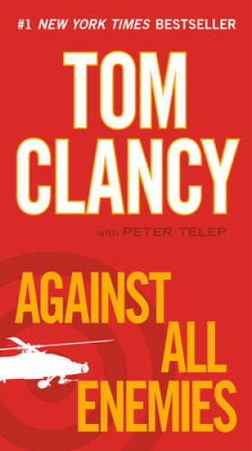 Against All Enemies (A Jack Ryan Novel) – Paperback By Clancy, Tom – GOOD