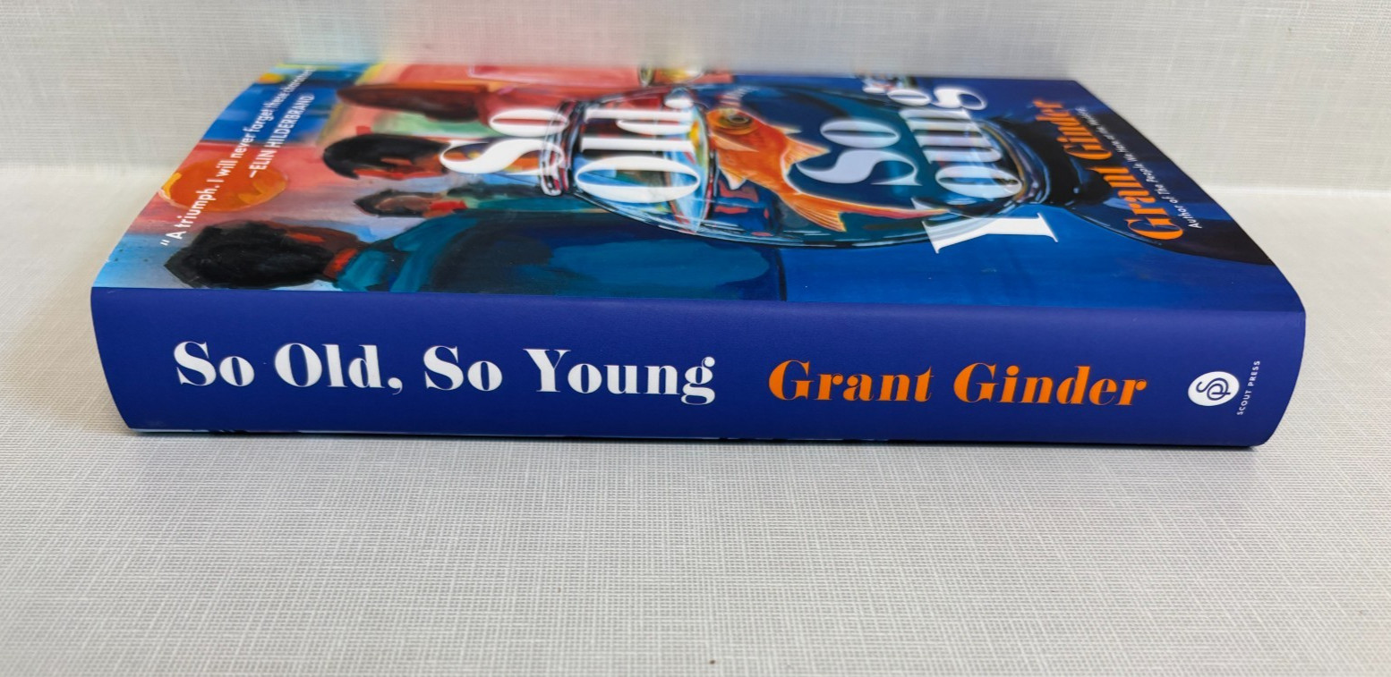 So Old So Young Grant Ginder 6 friends 5 parties over 20 years 1st ed LN 26 hdbk
