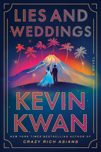 Lies and Weddings: A Novel – Hardcover By Kwan, Kevin – GOOD