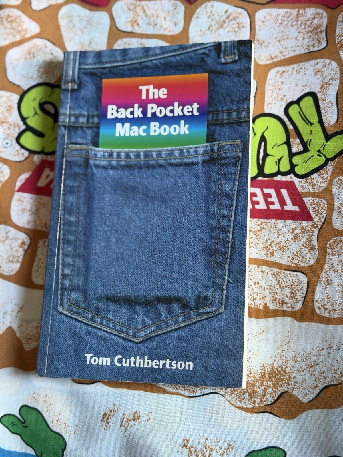 The Back Pocket Mac Book By Tom Cuthbertson First Ten Speed Press Printing 1993