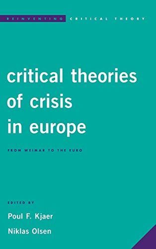 Critical Theories of Crisis in Europe: From Weimar to the Euro