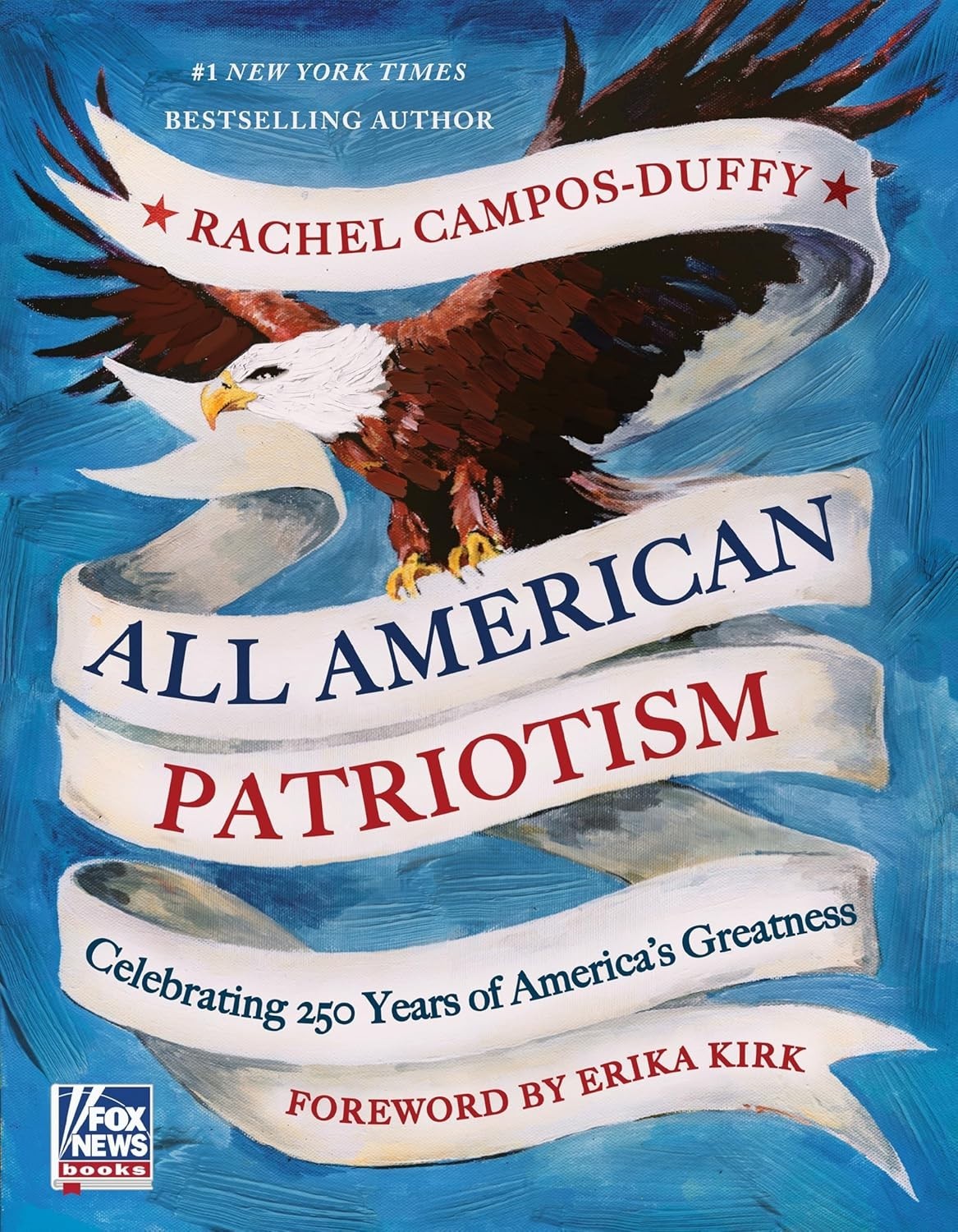 All American Patriotism : Celebrating 250 Years of America’s Greatness Hardcover