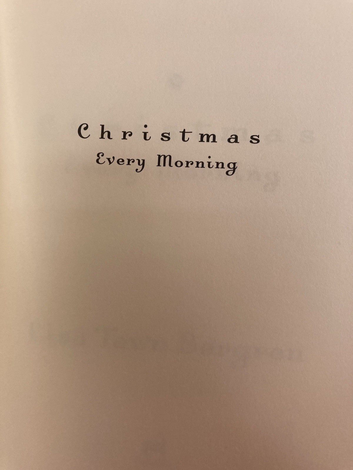 Christmas Every Morning by Lisa Tawn Bergren (2002, Hardcover) Like New