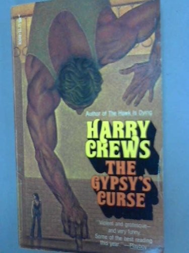 GYPSYS CURSE By Harry Crews