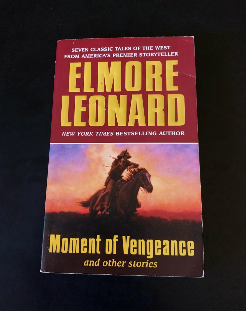 Elmore Leonard – Moment of Vengeance – HarperTorch First Printing 2006