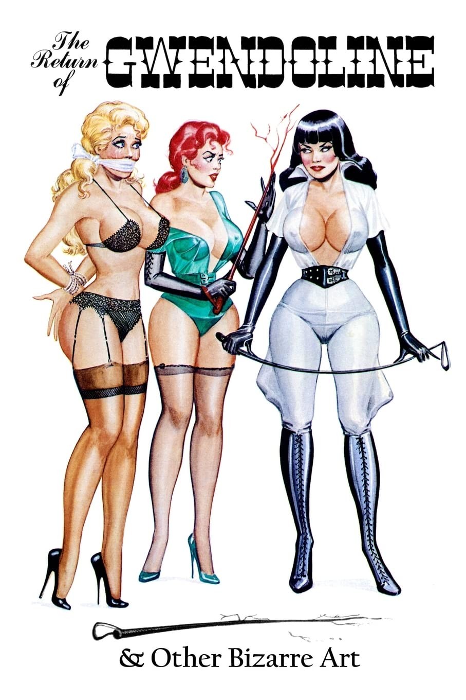 Eric Stanton: The Return of Gwendoline & Other Bizarre Art (Vintage by Stanton