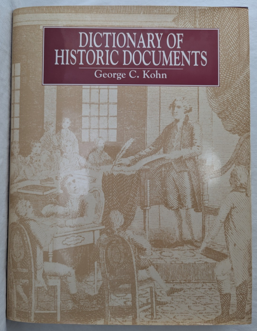 Dictionary of Historical Documents; 1991 George Kohn Hardcover