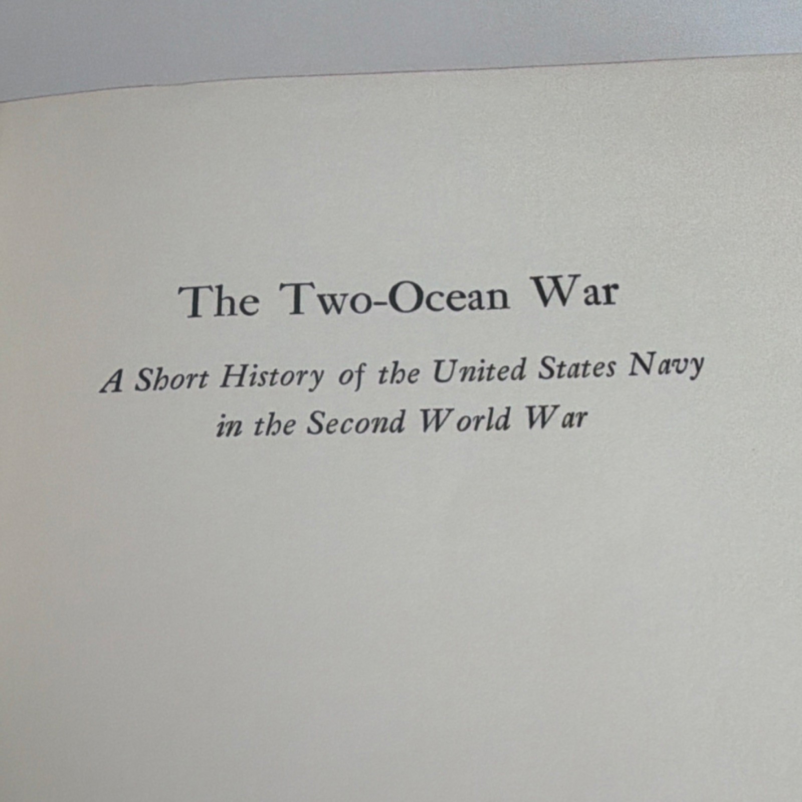 The Two-Ocean War Samuel Eliot Morison Hardcover 1963 Seventh Printing WWII