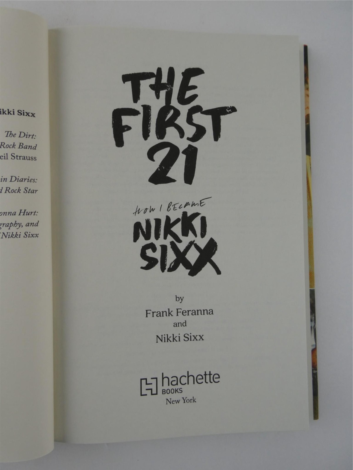 Nikki Sixx Signed The First 21 2021 HC Book 1st Edition Motley Crue
