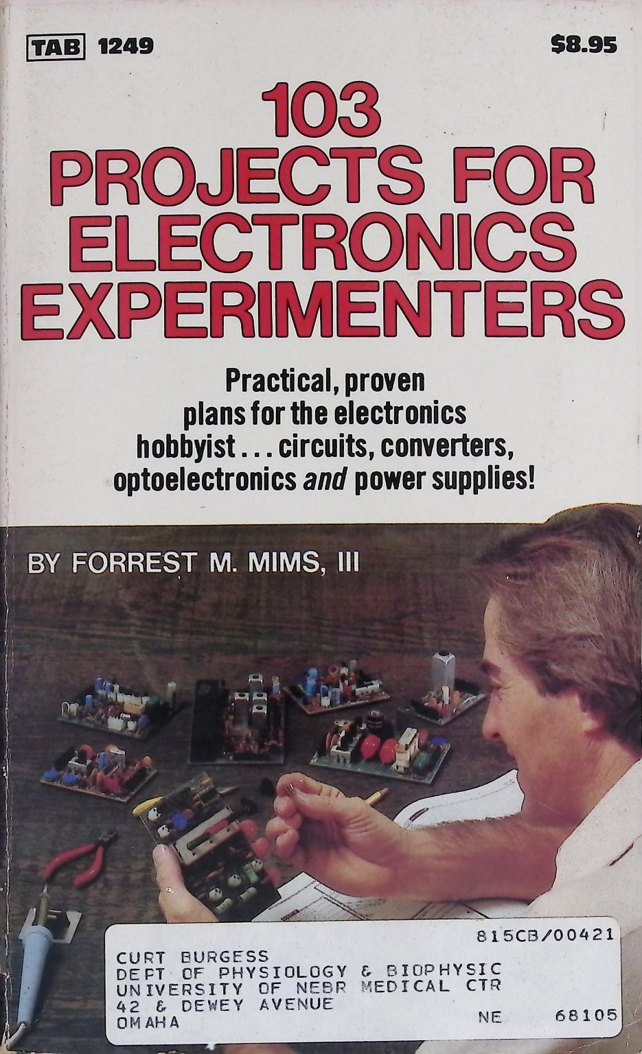 103 Projects for Electronics Experimenters Mims 1981 1st Ed TAB BOOKS DIY