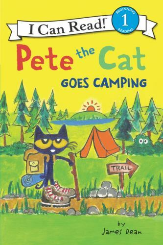 Pete the Cat Goes Camping by Dean, James; Dean, Kimberly
