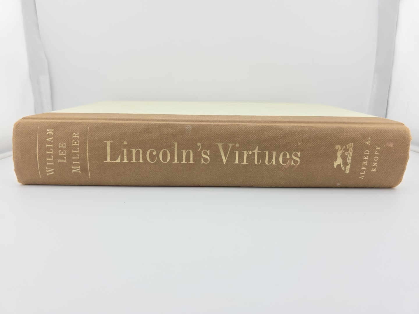 “Lincoln’s Virtues: An Ethical Biography” by William Lee Miller (HC 2002)