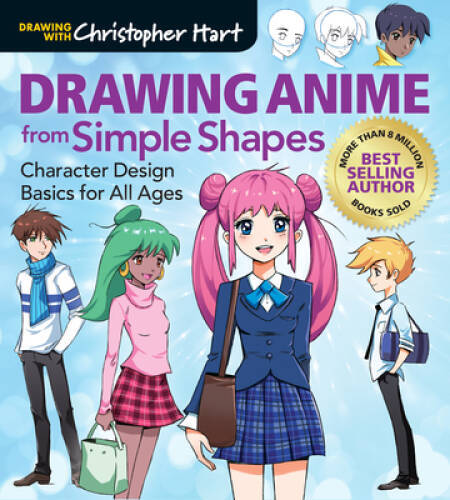 Drawing Anime from Simple Shapes: Character Design Basics for All Ages (D – GOOD
