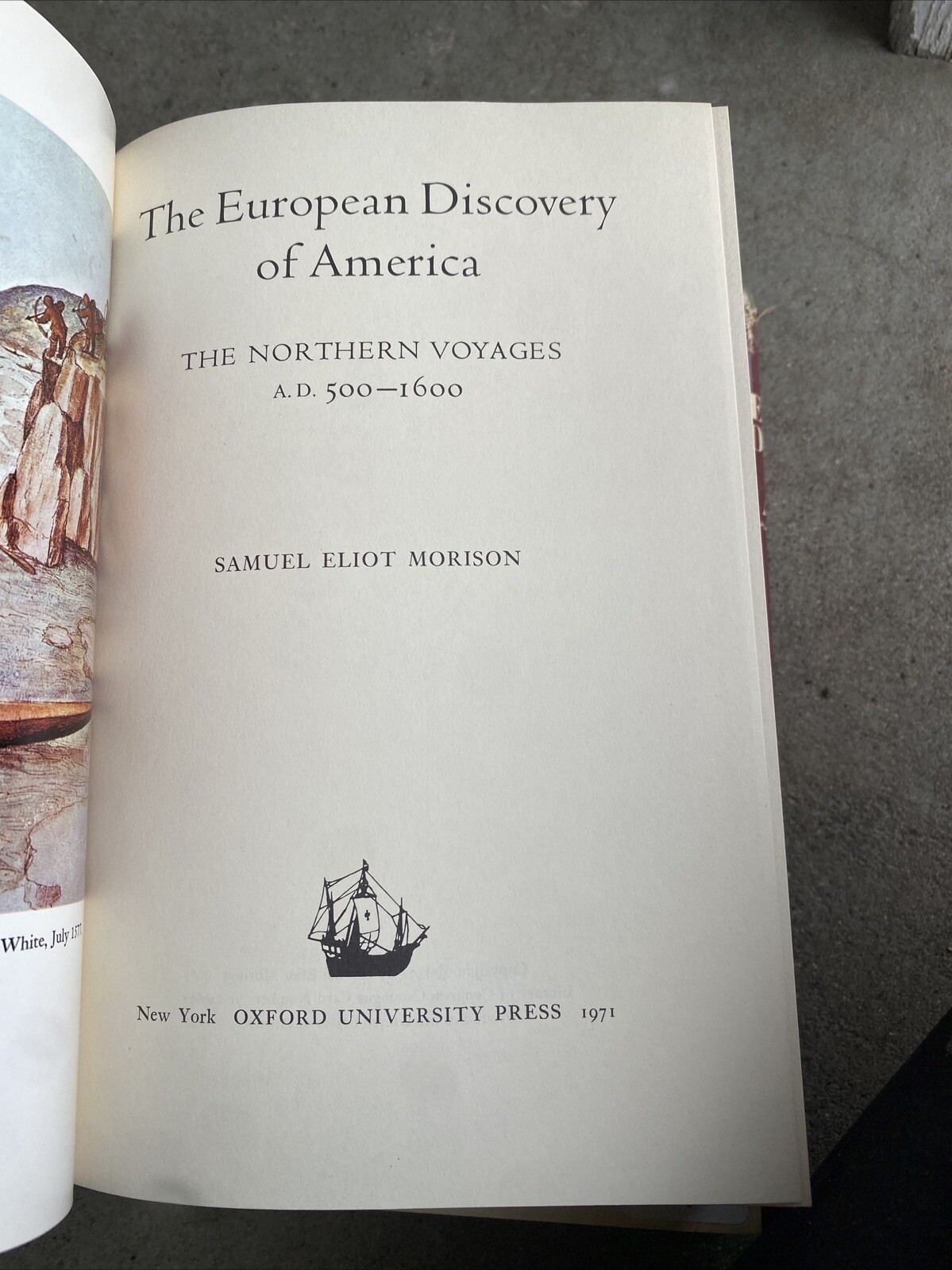 SAMUEL ELIOT MORISON: THE EUROPEAN DISCOVERY OF AMERICA – 2 vols HC/DJ