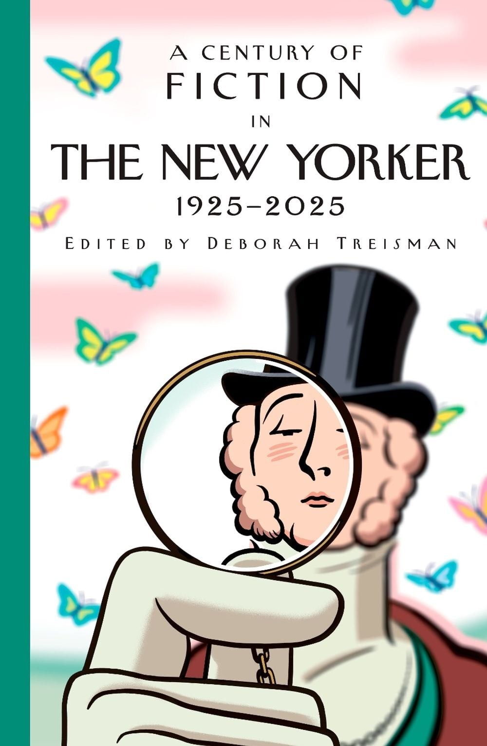 A Century of Fiction in The New Yorker: 1925-2025 by New Yorker Magazine Inc Har