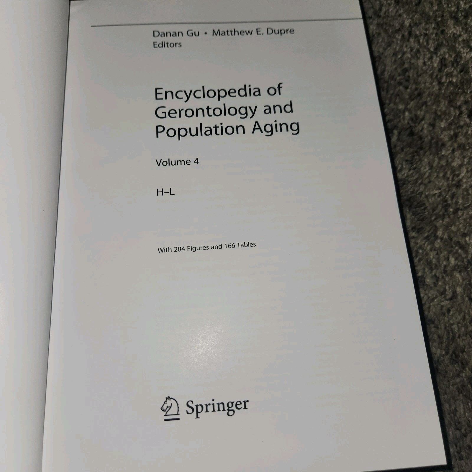 Encyclopedia of Gerontology & Population Aging Matthew E. Dupre Vol. 4 H-L Only