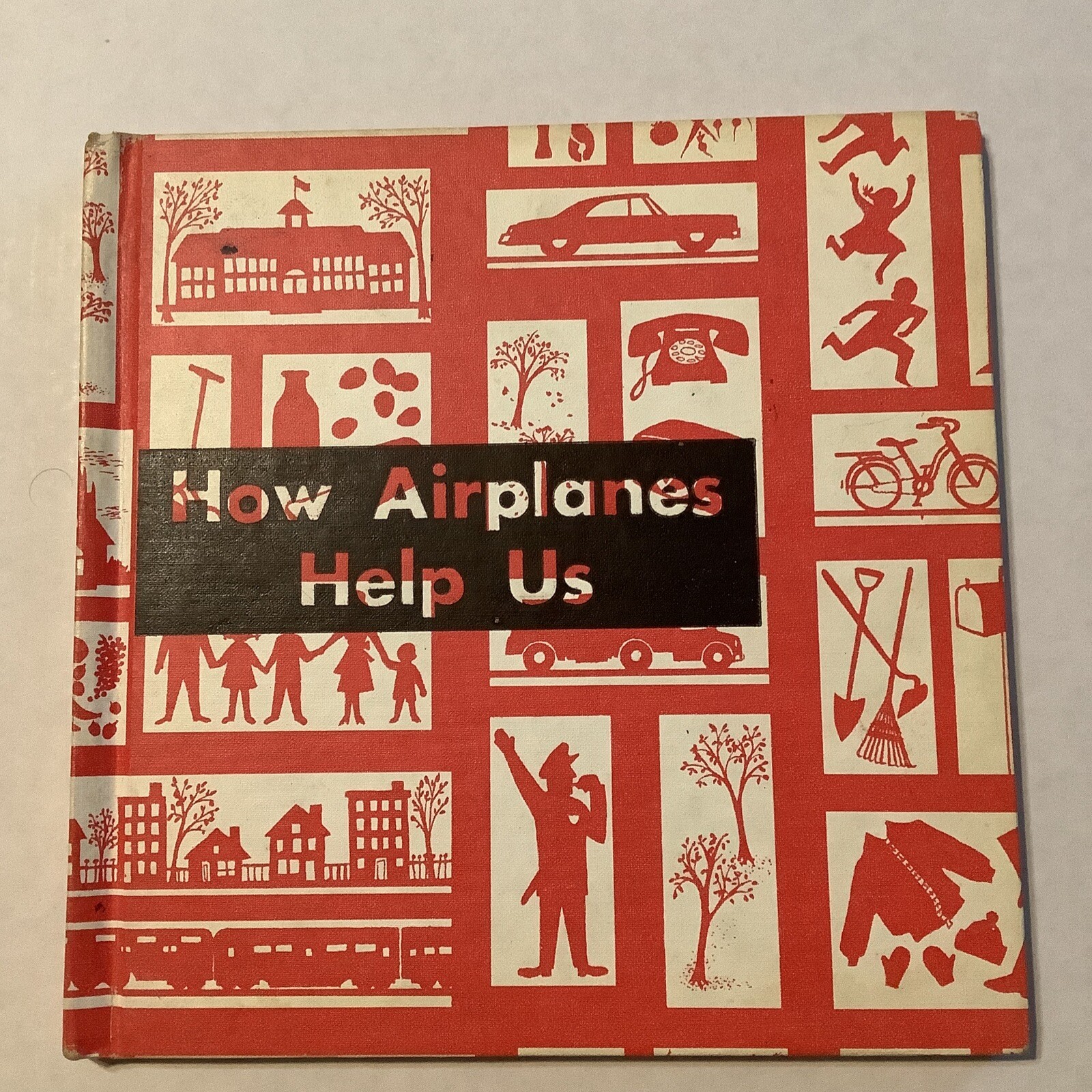 Vintage How Airplanes Help Us 1961 1st Edition Hardback Book Benefic Press USA
