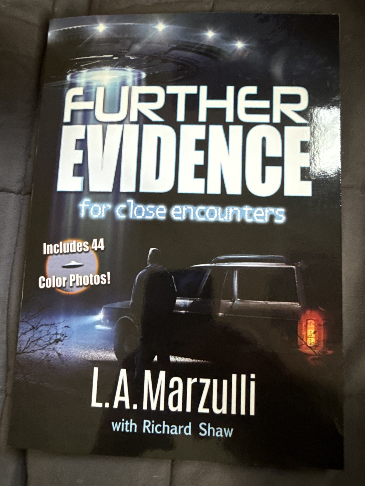 FURTHER EVIDENCE of Close Encounters by L. A. Marzulli, (Paperback 2013) NEW