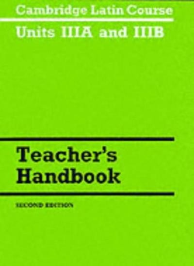 Cambridge Latin Course Unit 3A and 3B Teacher’s Handbook By Camb
