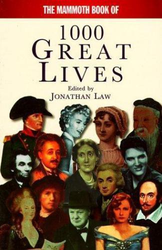 The Mammoth Book of Great Lives; Mammoth B- 0786702982, paperback, Michael Jones