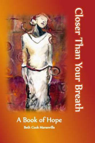 Closer Than Your Breath: A book of Hope – 9781497364899, paperback, Maranville