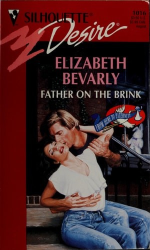 Father On The Brink (From Here To Paternity) (Silhouette Desire, 1016) by Bevarl