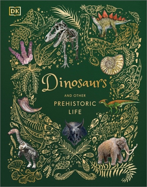 Dinosaurs and Other Prehistoric Life (Hardback or Cased Book)