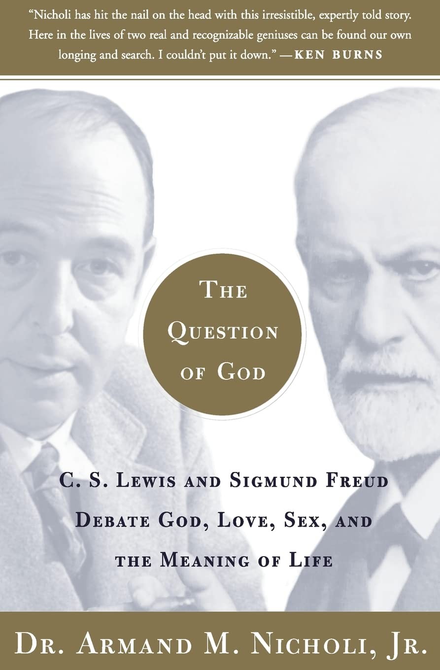 The Question of God: C.S. Lewis and Sigmund Freud Debate God, Love, Sex, and…