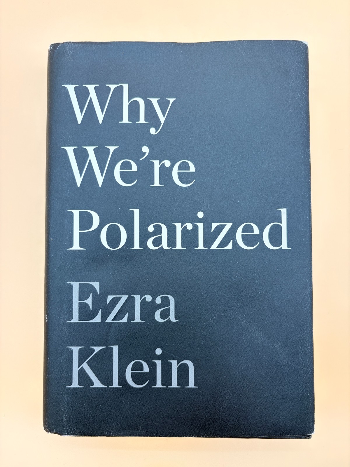 Ezra Klein Why We’re Polarized First Edition Hardcover 2020 Politics Democracy