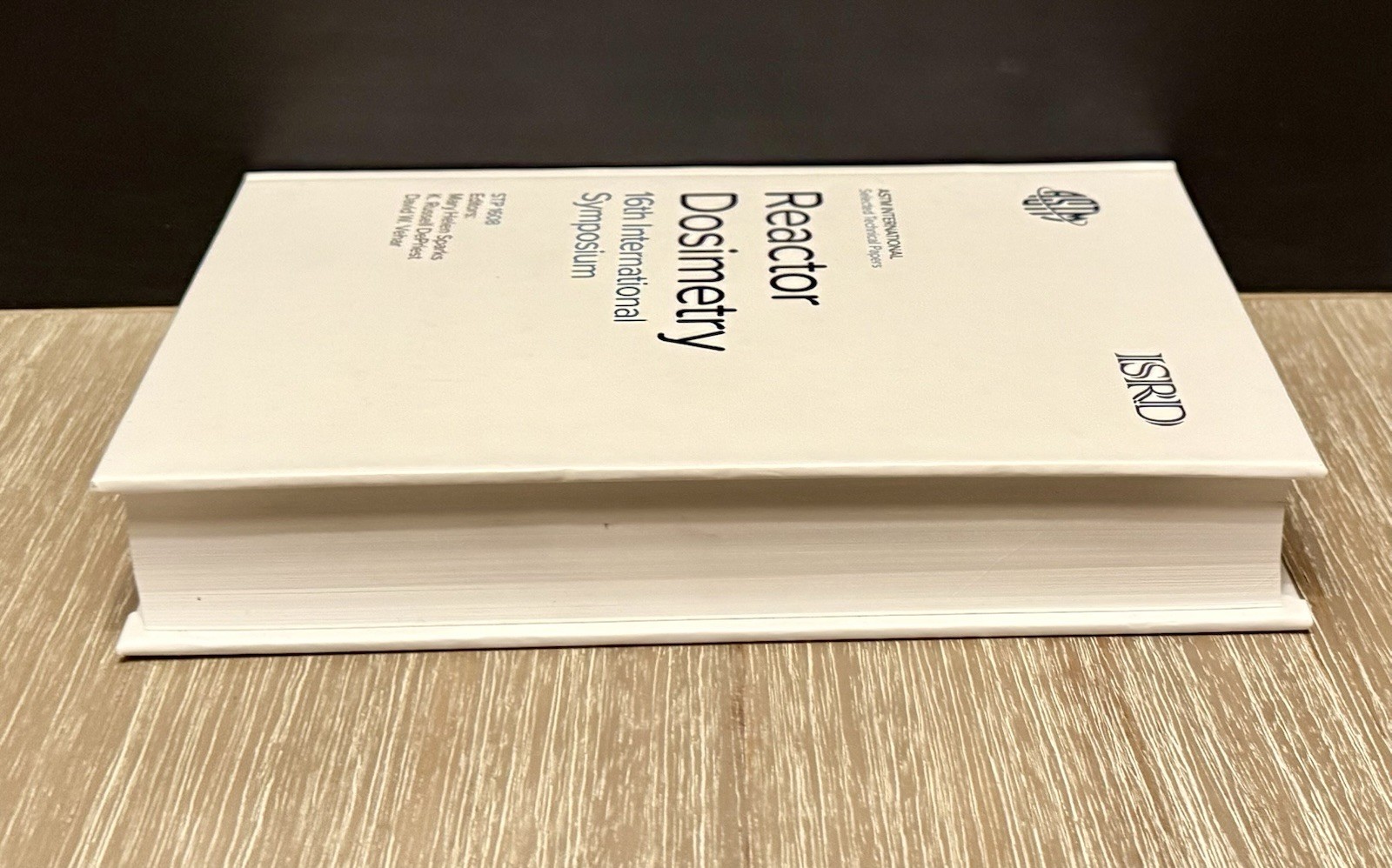 Reactor Dosimetry by Mary Helen Sparks, K. Russell DePriest, David Vehar 2018 HC