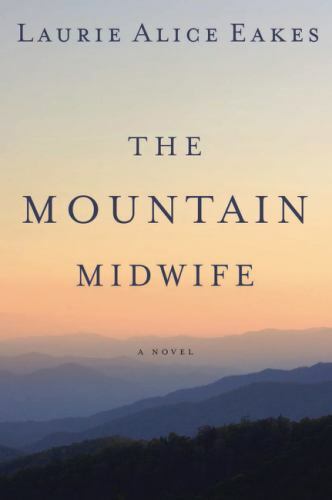 Mountain Midwife, Paperback by Eakes, Laurie Alice, Brand New, Free shipping …