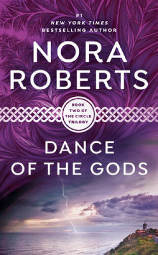 Dance of the Gods (The Circle Trilogy, Book 2) By Nora Roberts – VERY GOOD