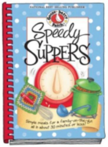 Speedy Suppers Cookbook (Everyday Cookbook Collection) by Gooseberry Patch