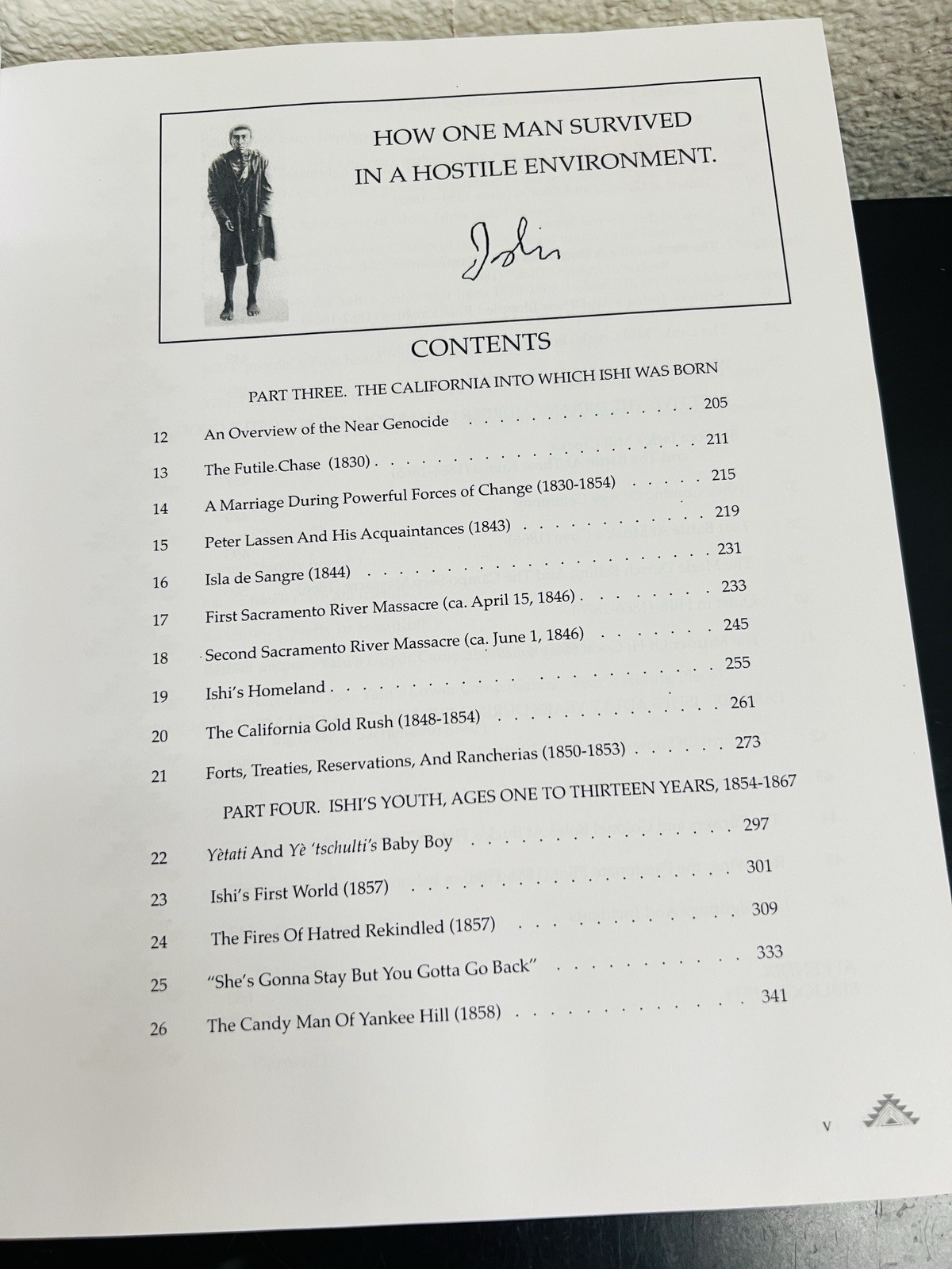 ISHI IN HIS FIRST WORLD parts III and IV and UNVANQUISHED: ISHI’S STORY (signed)