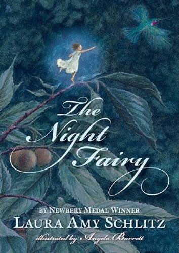 The Night Fairy – Paperback By Schlitz, Laura Amy – GOOD