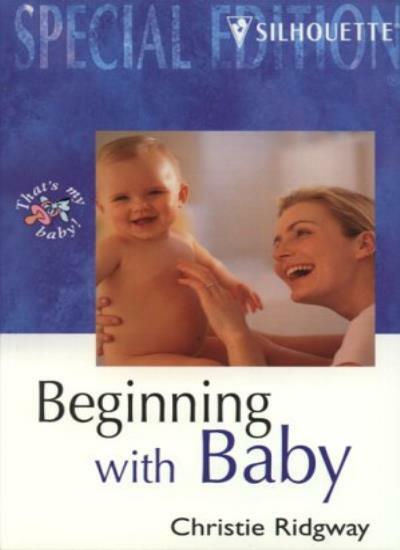 Beginning With Baby (That’S My Baby!) (Special Edition) By Chris