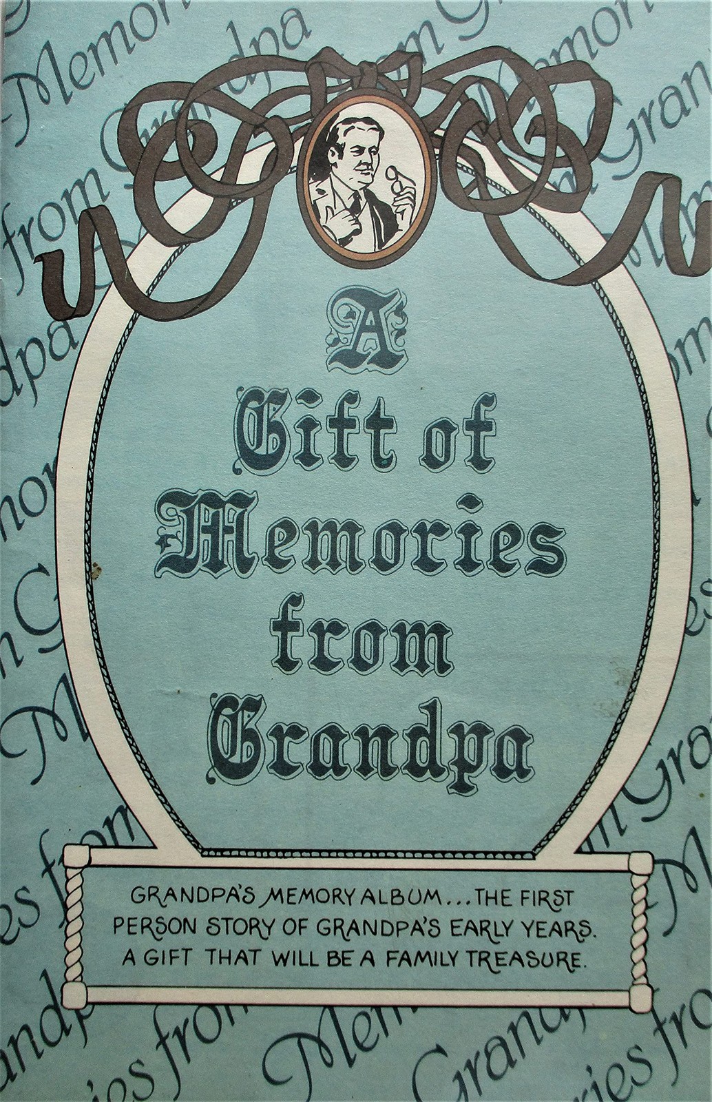 A Gift of Memories from Grandpa … Grandpa records his memories and passes …