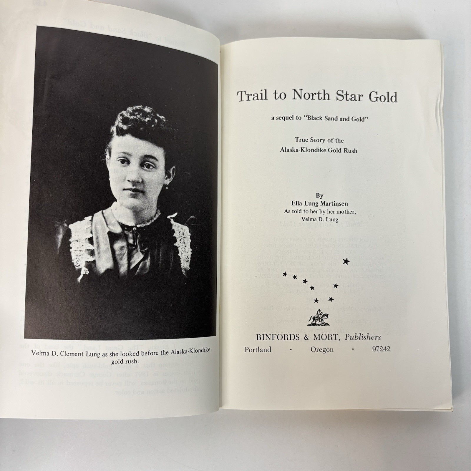 Trail to North Star Gold Ella Lung Martinsen 1974 Alaska Klondike Gold Rush 1G