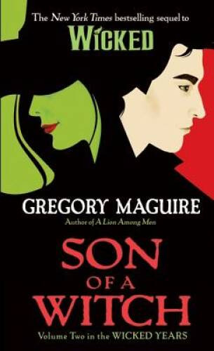 Son of a Witch: Volume Two in The Wicked Years By Maguire, Gregory – VERY GOOD