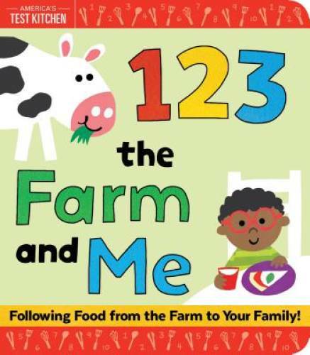 1 2 3 the Farm and Me – Board book By America’s Test Kitchen Kids – GOOD