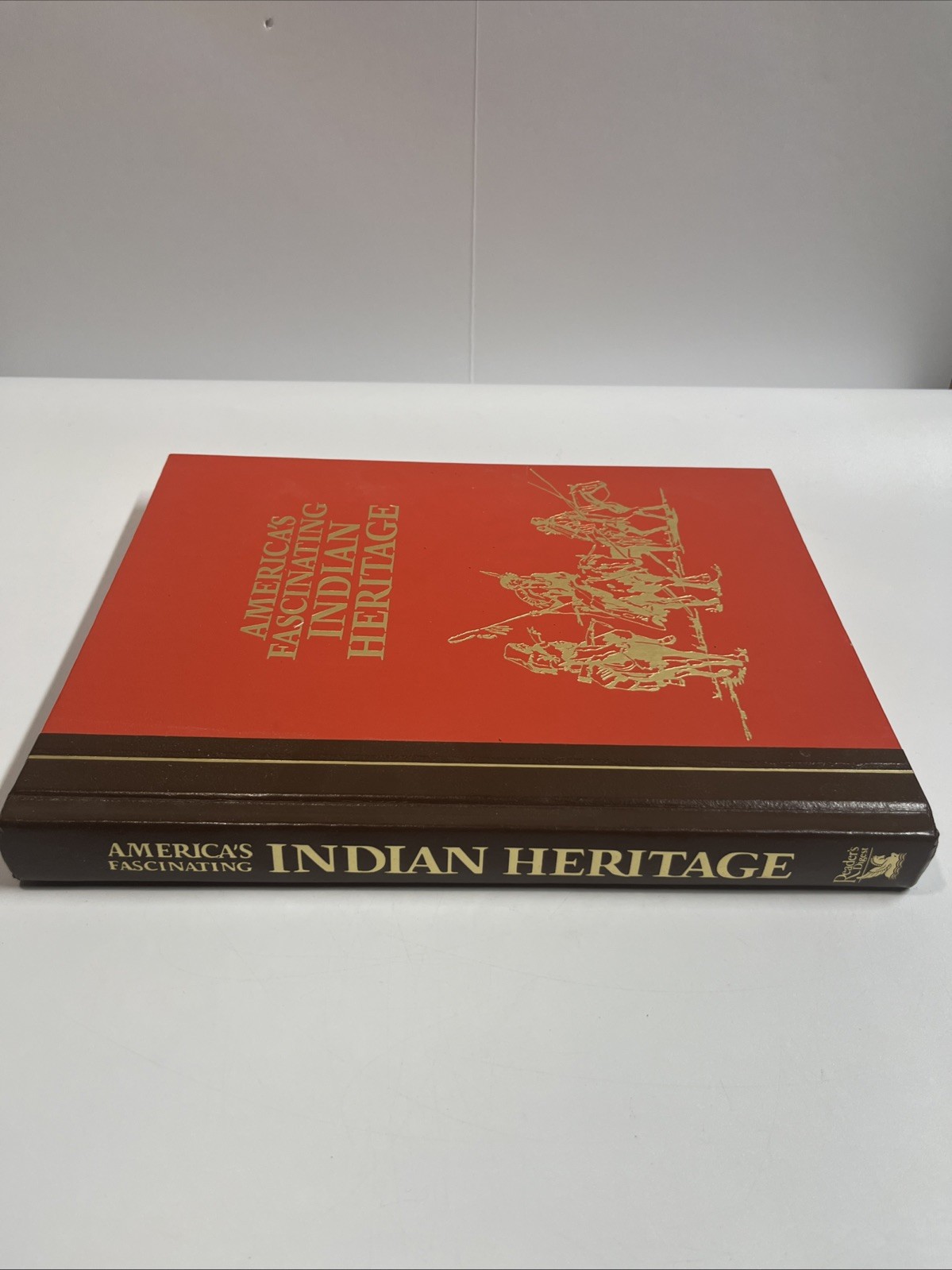 America’s Fascinating Indian Heritage by Reader’s Digest Editors 1978 Hardcover